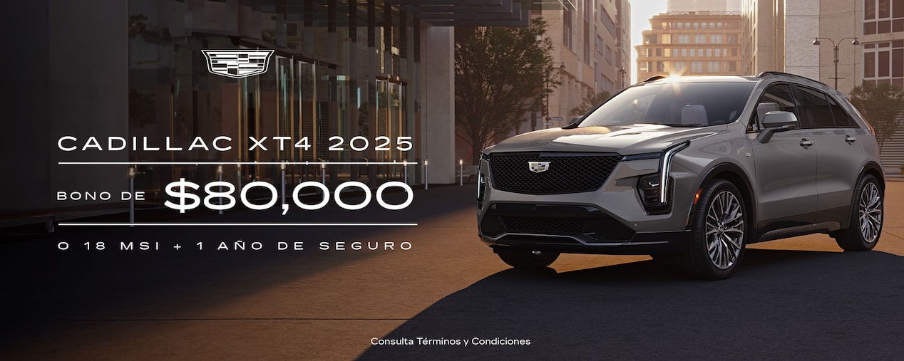Estrena tu Cadillac XT4 2025 y obtén un bono de $80,000 o 18 MSI más 1 año de seguro
